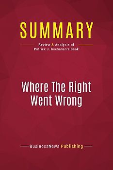 Summary: Where The Right Went Wrong
