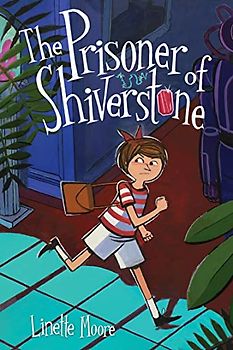 The Prisoner of Shiverstone: Linette Moore