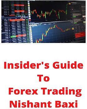 Insider's Guide To Forex Trading