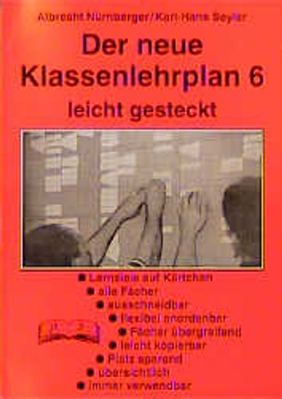 Der neue Klassenlehrplan 6 leicht gesteckt