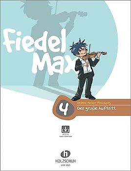 Fiedel Max - Der große Auftritt Band 4: Vorspielstücke für Violine, mit CD: Vorspielstücke zur Violinschule Fiedel-Max