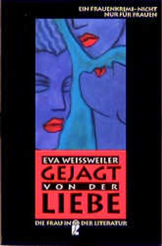 Gejagt von der Liebe. Kriminalroman