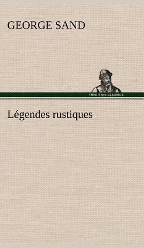 Légendes rustiques