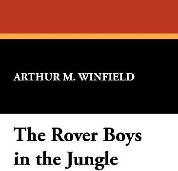 The Rover Boys in the Jungle