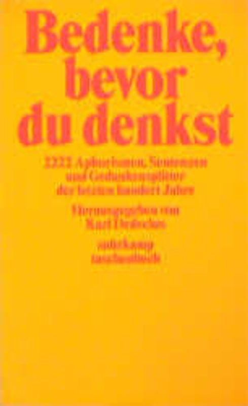 Bedenke, bevor du denkst