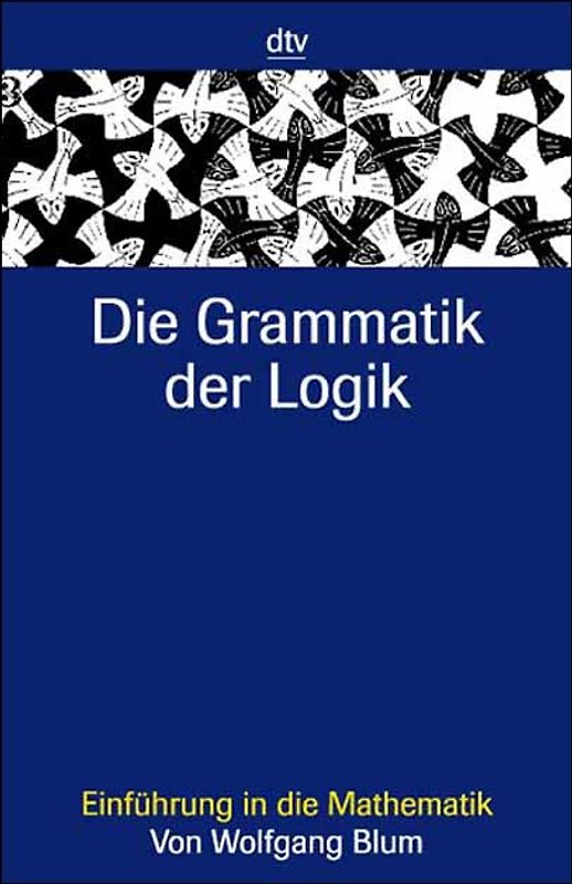 Die Grammatik der Logik