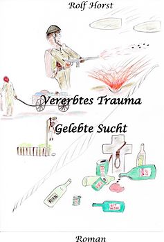 Vererbtes Trauma - Gelebte Sucht - Alkoholsucht, Angst, Suchttherapie, Familienaufstellung, Scheidung, Psychotherapie, Kontrollzwang, Trennung, Abtreibung, uneheliche Kinder, Kontaktabbruch