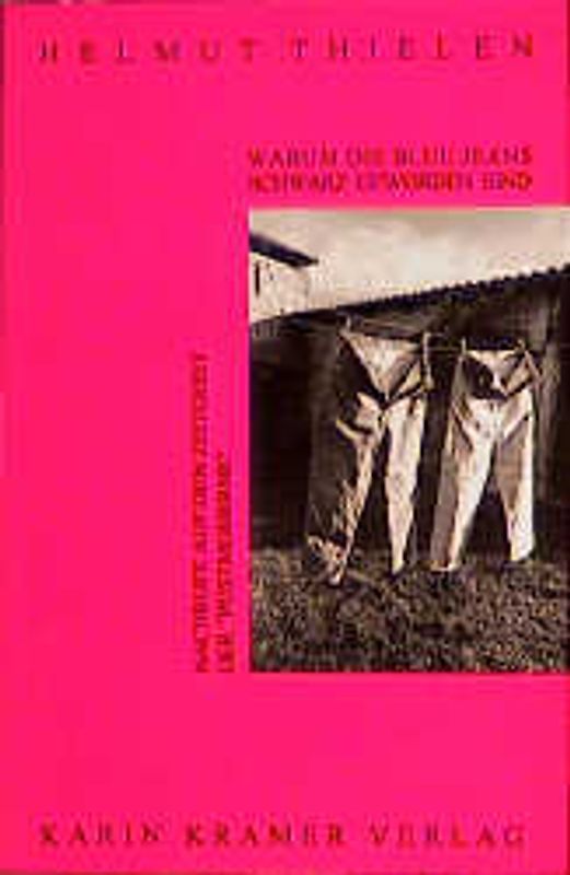 Warum die blue jeans schwarz geworden sind