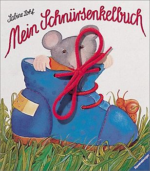 Mein Schnürsenkelbuch. Mit neuer Rechtschreibung.