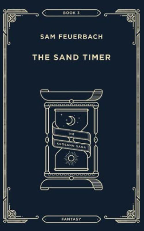 The Sand Timer: The Krosann Saga