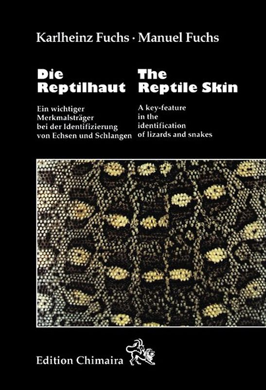 Die Reptilhaut /The reptile skin. Ein wichtiger Merkmalsträger bei der Identifizierung von Echsen und Schlangen /A key-feature in the identification of lizards and snakes