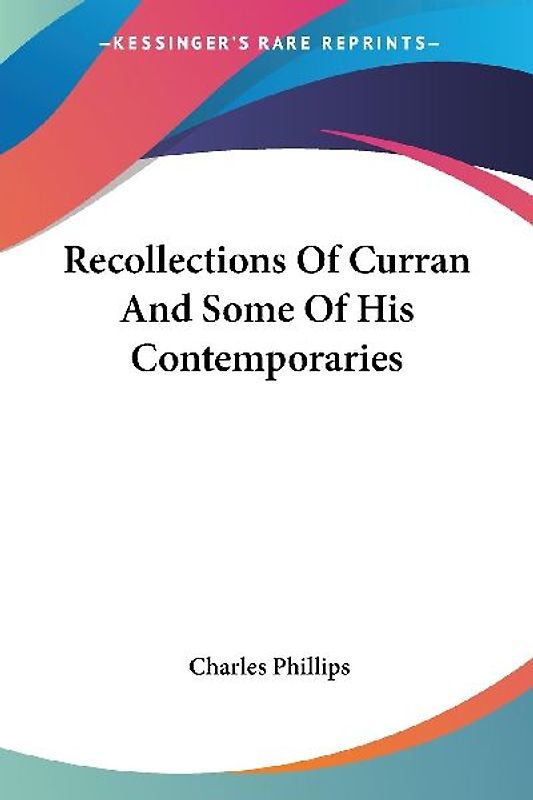 Recollections Of Curran And Some Of His Contemporaries