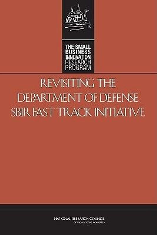 Revisiting the Department of Defense Sbir Fast Track Initiative