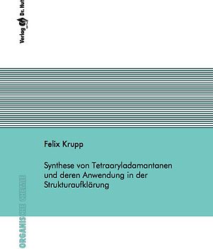 Synthese von Tetraaryladamantanen und deren Anwendung in der Strukturaufklärung