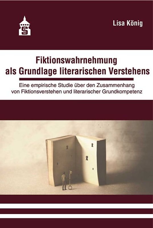 Fiktionswahrnehmung als Grundlage literarischen Verstehens