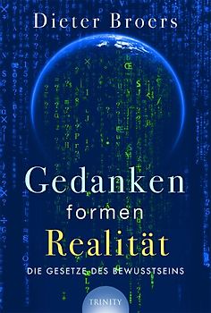 Gedanken erschaffen Realität