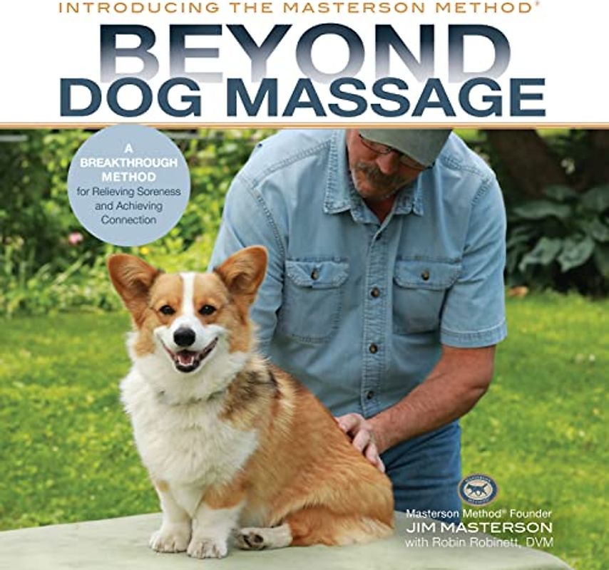 Beyond Dog Massage: A Breakthrough Method for Relieving Soreness and Achieving Connection