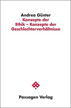 Konzepte der Ethik - Konzepte der Geschlechterverhältnisse