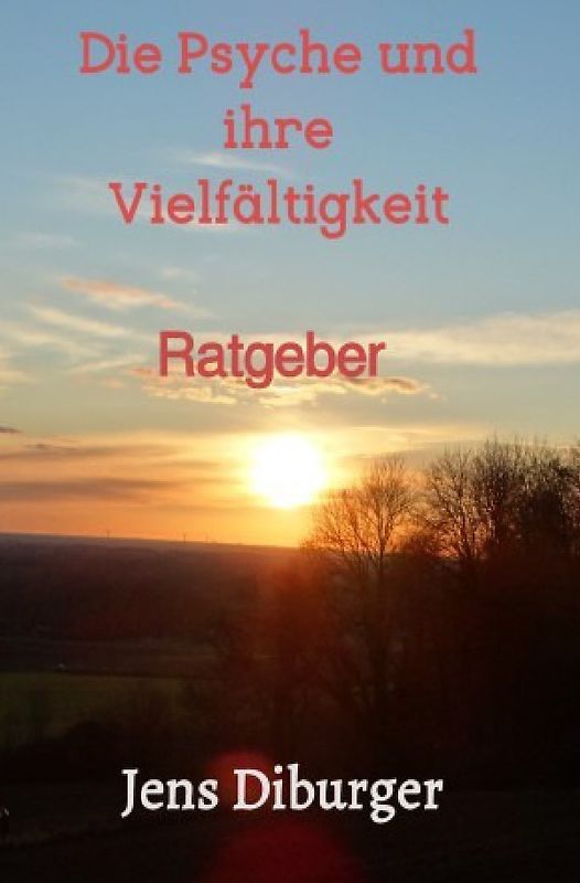 Die Psyche und ihre Vielfältigkeit