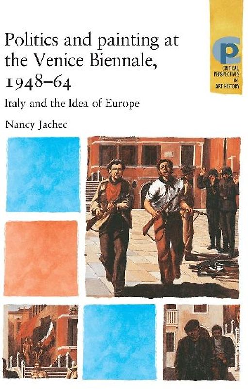 Politics and painting at the Venice Biennale, 1948-64