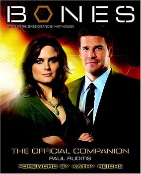 Bones: The Official Companion: The Official Companion Seasons 1 and 2 - Paul Ruditis