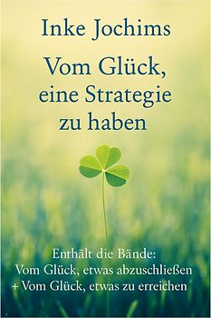 Vom Glück, eine Strategie zu haben