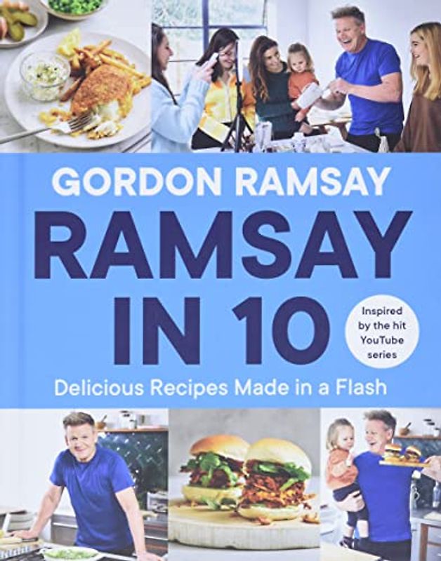 Ramsay in 10: Delicious Recipes Made in a Flash
