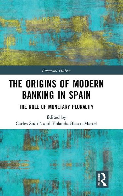 The Origins of Modern Banking in Spain