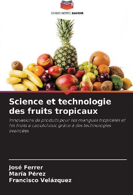 Science et technologie des fruits tropicaux