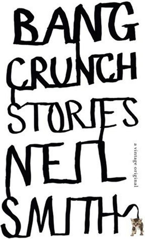 Bang Crunch (Vintage Contemporaries) - Neil Smith