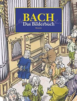 Bach. Das Bilderbuch