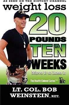 Weight Loss - Twenty Pounds in Ten Weeks - Move It to Lose It