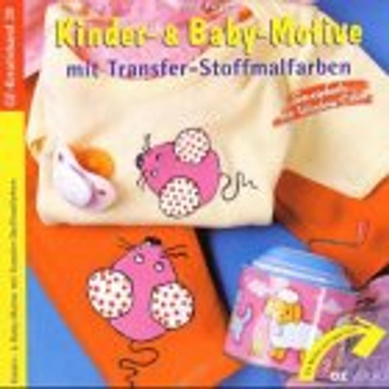 Kinder- & Baby-Motive mit Transfer-Stoffmalfarben