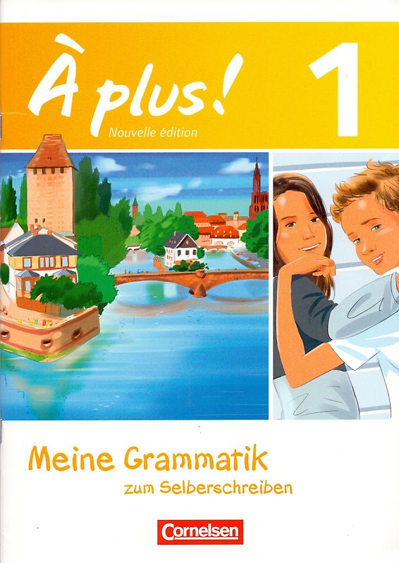 À plus ! - Französisch als 1. und 2. Fremdsprache - Ausgabe 2012 - Band 1