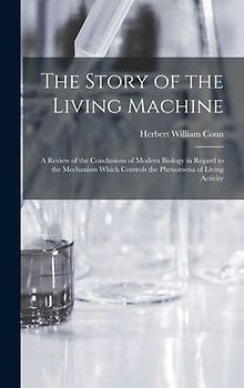 The Story of the Living Machine