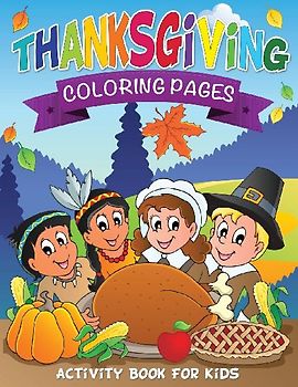 Thanksgiving Coloring Pages (Activity Book for Kids)