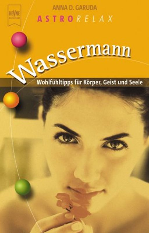 Astrorelax: Wassermann. Wohlfühltipps für Körper, Geist und Seele