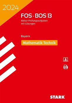 STARK Abiturprüfung FOS/BOS Bayern 2024 - Mathematik Technik 13. Klasse