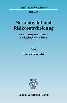 Normativität und Risikoentscheidung.