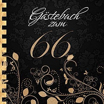 Gästebuch: Zum 66. Geburtstag I Edles Cover in Schwarz & Gold I für 90 Gäste I für geschriebene Glückwünsche und die schönsten Fotos I Quadratisches Format I Softcover I Geschenkidee zum Geburtstag