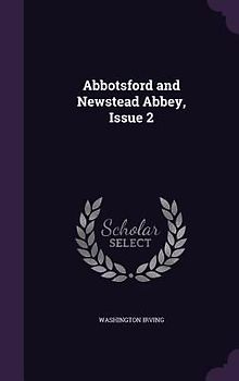 Abbotsford and Newstead Abbey, Issue 2