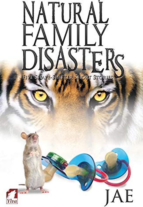 Natural Family Disasters (Shape-Shifter, Band 2)