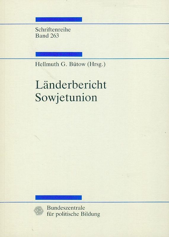 Länderbericht Sowjetunion - Hellmuth,G. Bütow