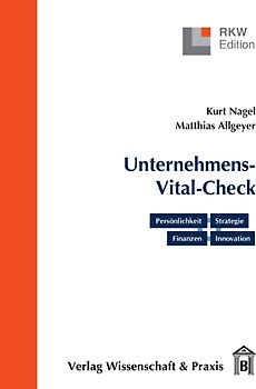 Der Unternehmens-Vital-Check. Unternehmensanalyse punktgenau.