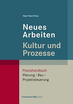 Neues Arbeiten – Kultur und Prozesse