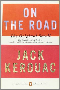 On the Road: The Original Scroll: (Penguin Classics Deluxe Edition) - Jack Kerouac