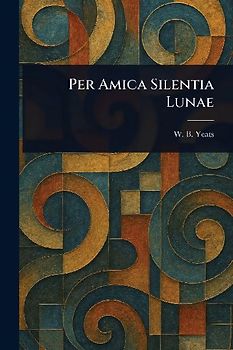 Per Amica Silentia Lunae