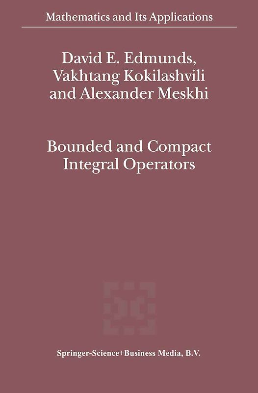 Bounded and Compact Integral Operators