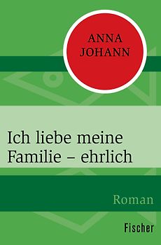 Ich liebe meine Familie – ehrlich