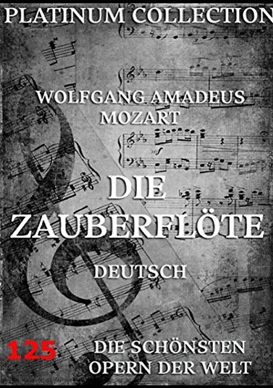 Die Zauberflöte: Libretto und Entstehungsgeschichte